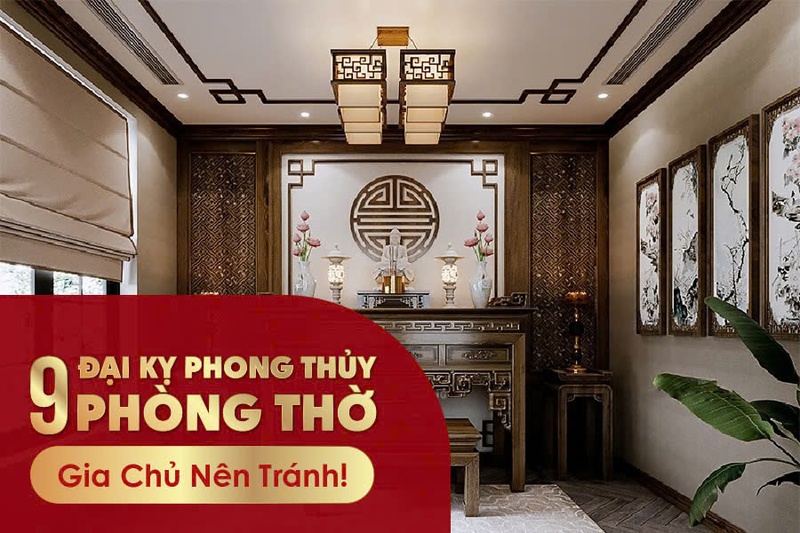 Đại kỵ phong thuỷ phòng thờ