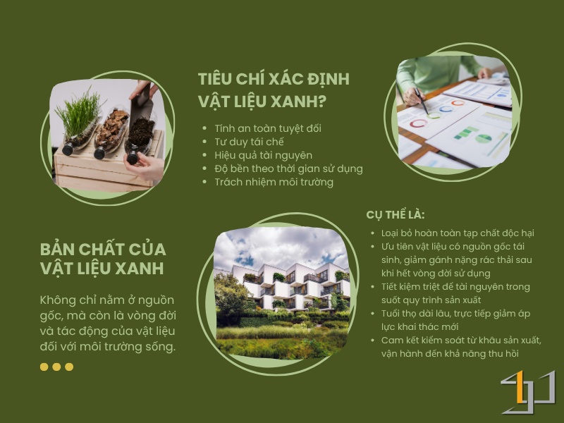 Vật liệu xanh có thể là những sản phẩm nhân tạo hiện đại nhưng đáp ứng nghiêm ngặt các tiêu chuẩn về sinh thái